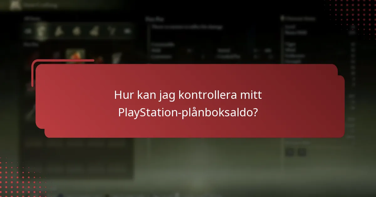 Hur kan jag kontrollera mitt PlayStation-plånboksaldo?