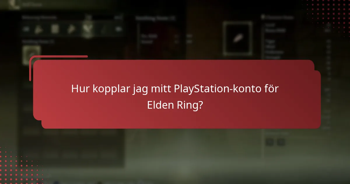 Hur kopplar jag mitt PlayStation-konto för Elden Ring?