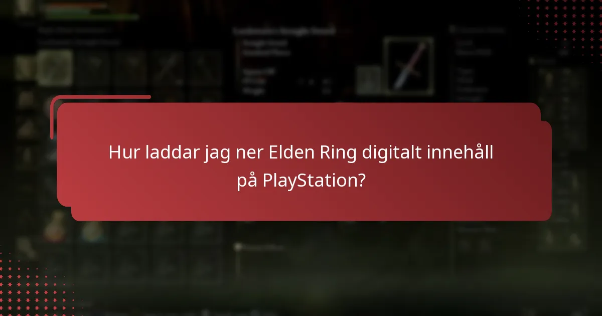 Hur laddar jag ner Elden Ring digitalt innehåll på PlayStation?