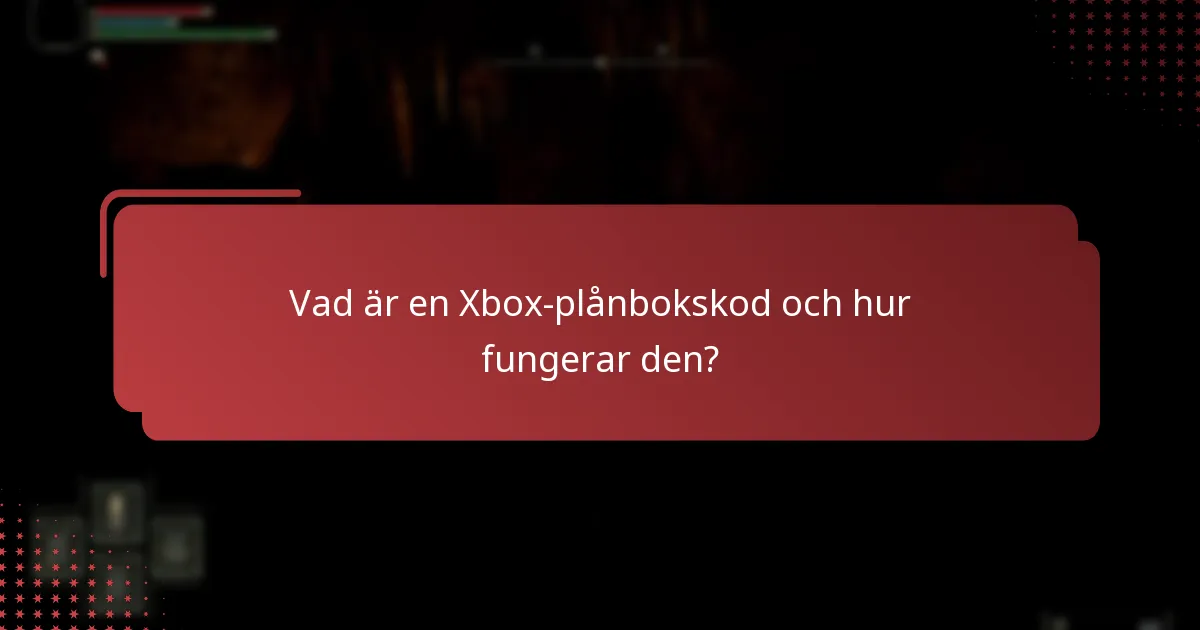 Vad är en Xbox-plånbokskod och hur fungerar den?