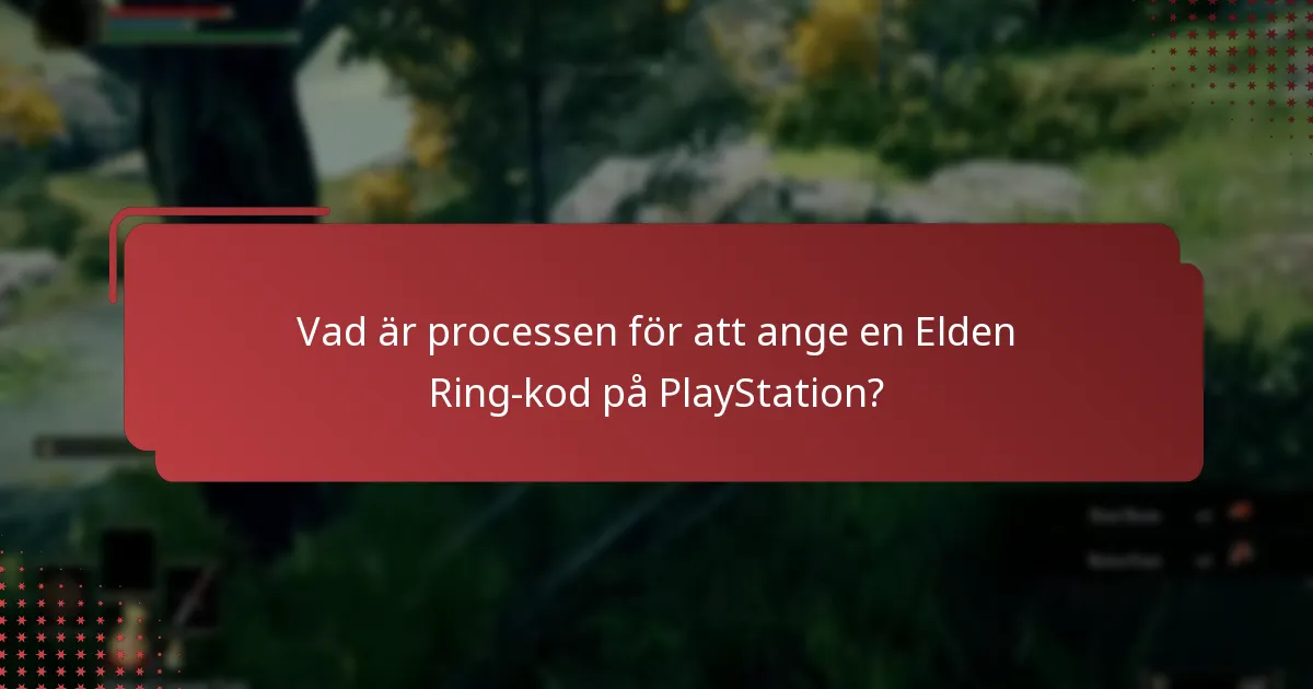 Hur skiljer sig processen för kodinmatning av Elden Ring mellan plattformar?