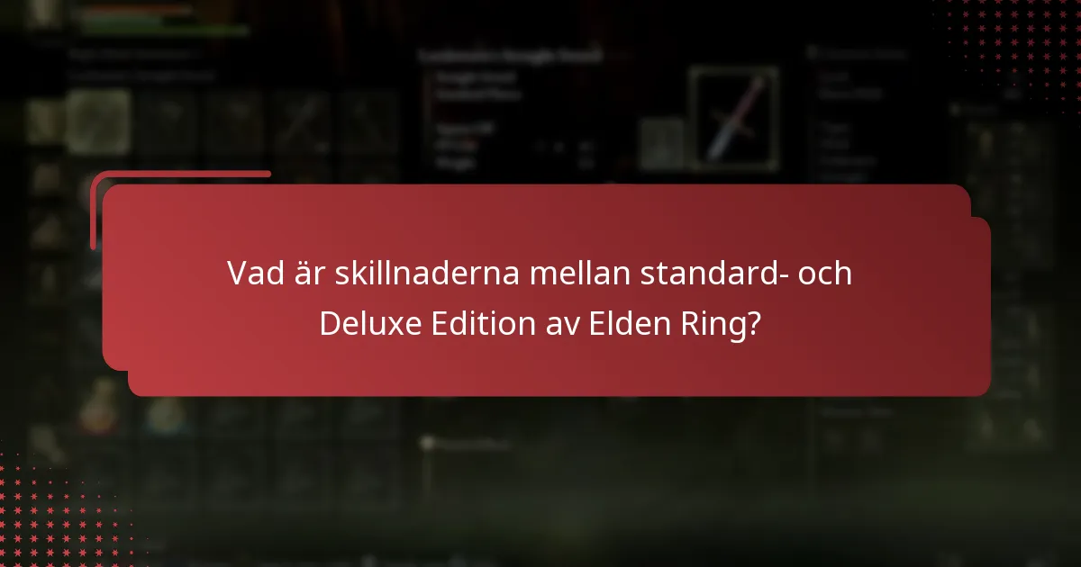 Hur kan jag bekräfta mitt anspråk på Elden Ring Deluxe Edition?