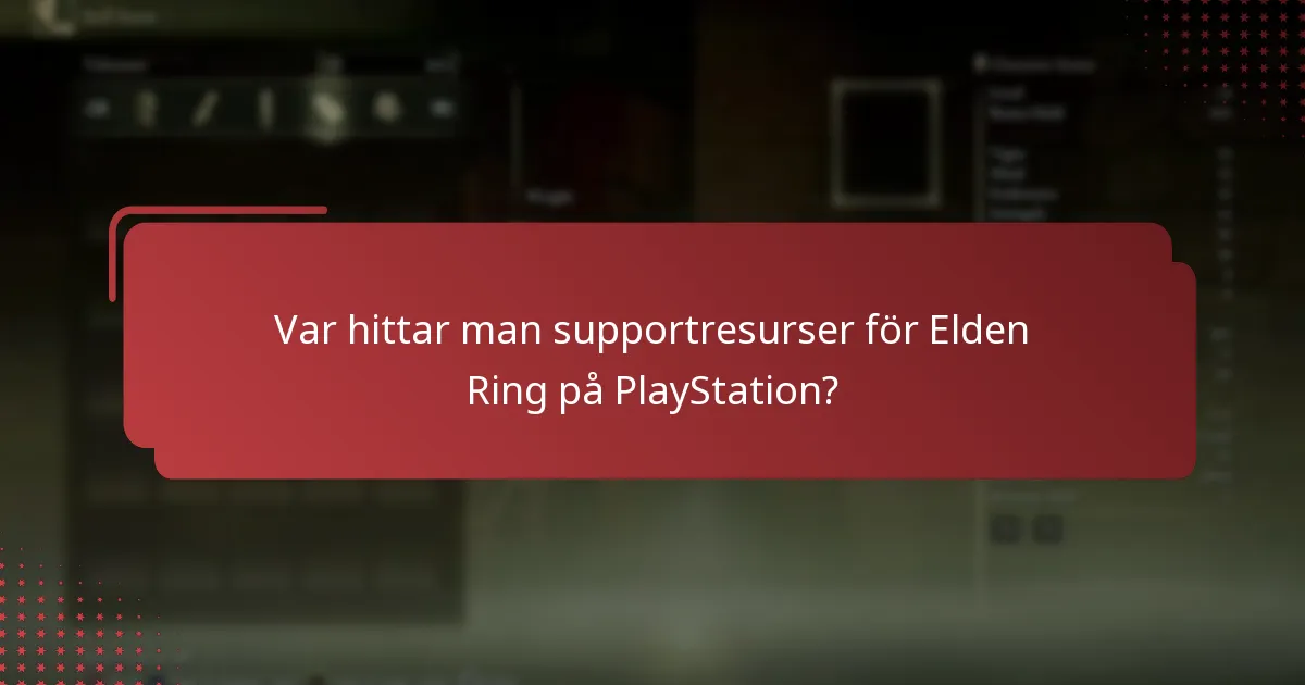 Vilka är de vanligaste problemen som Elden Ring-spelare på PlayStation stöter på?