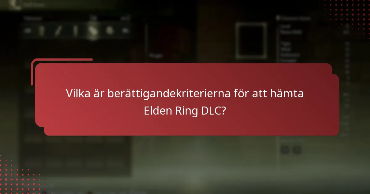 Vilka typer av innehåll ingår i Elden Ring DLC?