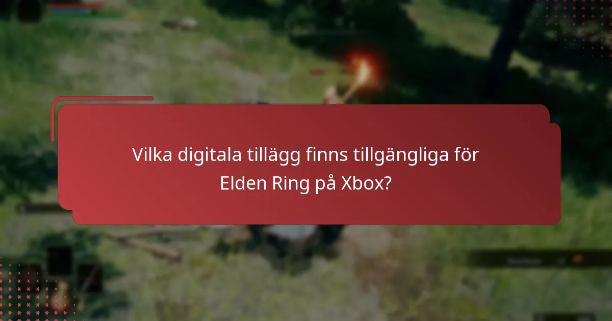 Hur kan användare få tillgång till sina digitala tillägg på Xbox?
